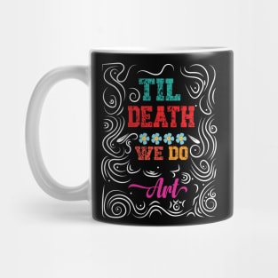 Vintage Til Death We Do Art Mug